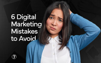 6 Digital Marketing Mistakes to Avoid