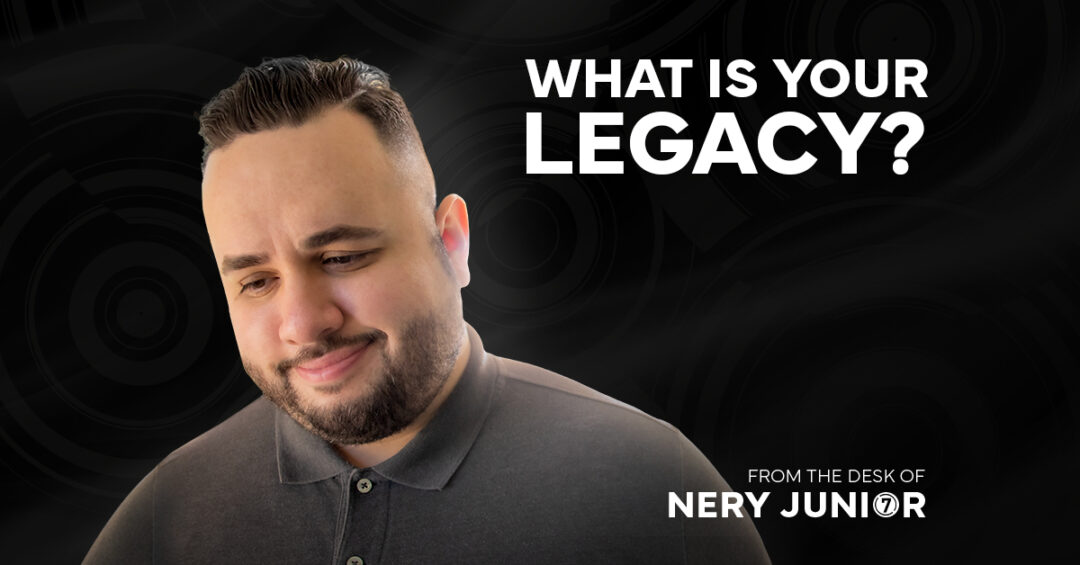 What is Your Legacy