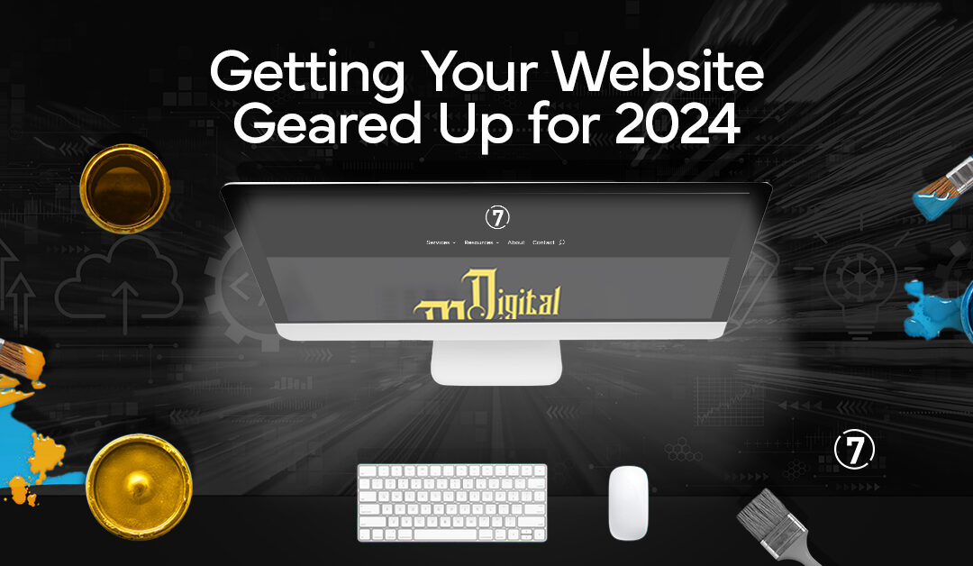 Getting Your Website Geared Up for 2024