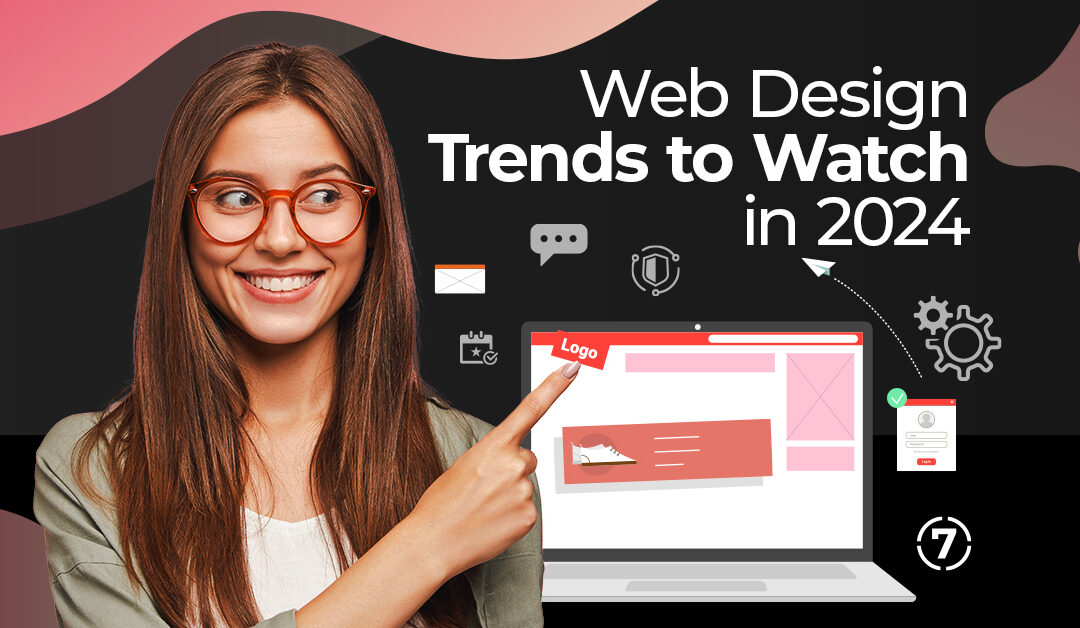 Web Design Trends to Watch in 2024