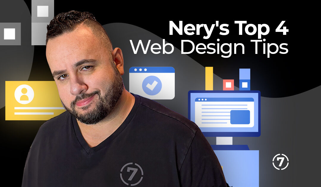 Nery’s Top 4 Web Design Tips